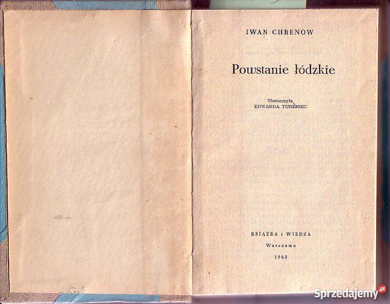 2463 POWSTANIE ŁÓDZKIE IWAN CHRENOW Książki naukowe i popularnonaukowe małopolskie Czyrna