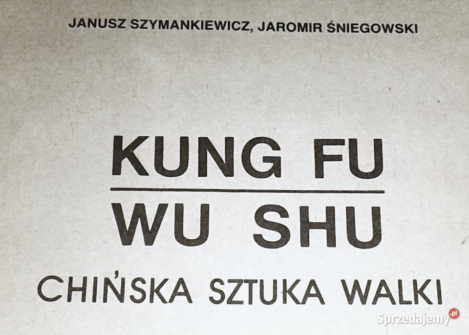 Kung FuWu Shu J Śniegowski J Szymankiewicz Chełm