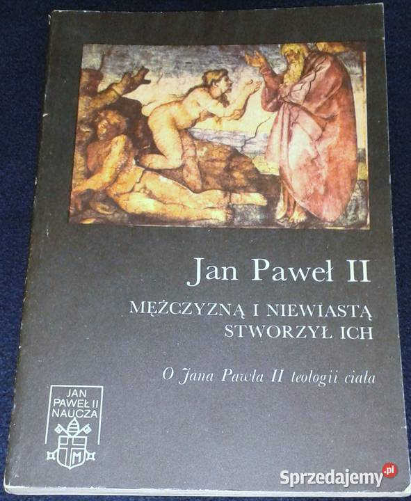 Mężczyzną i kobietą stworzył ich Jan Paweł II lubelskie Chełm sprzedam