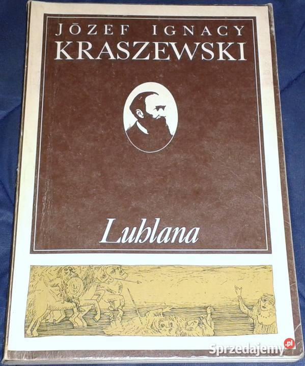Lublana Józef Ignacy Kraszewski Chełm