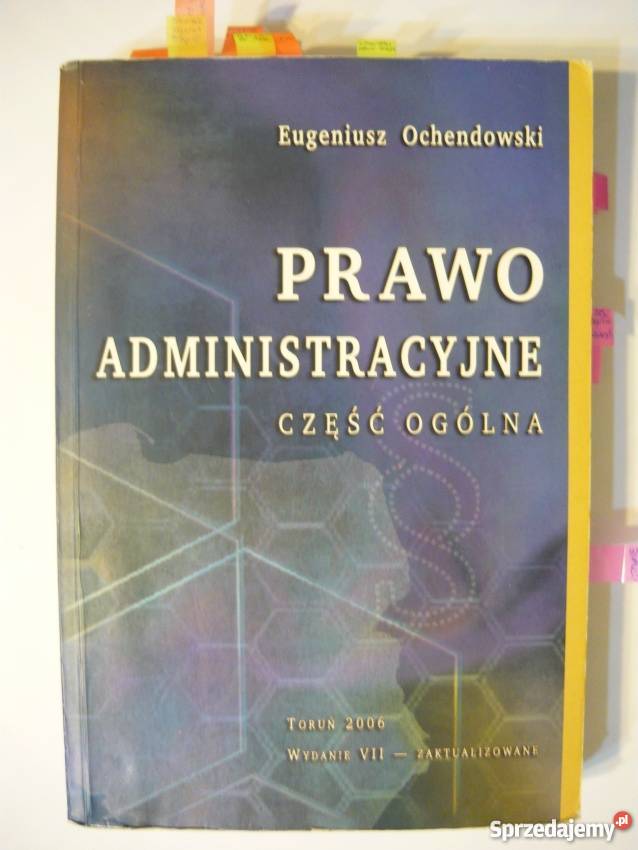 PRAWO ADMINISTRACYJNE CZĘŚĆ OGÓLNA OCHENDOWSKI Łódź