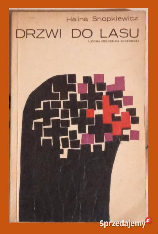 Drzwi do lasu H Snopkiewicz 1972 literatura łódzkie Łódź