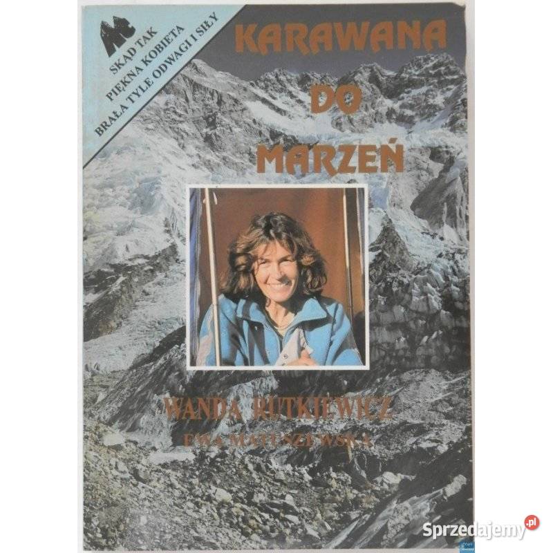 Karawana marzeń Rutkiewicz W Matuszewska E Sopot