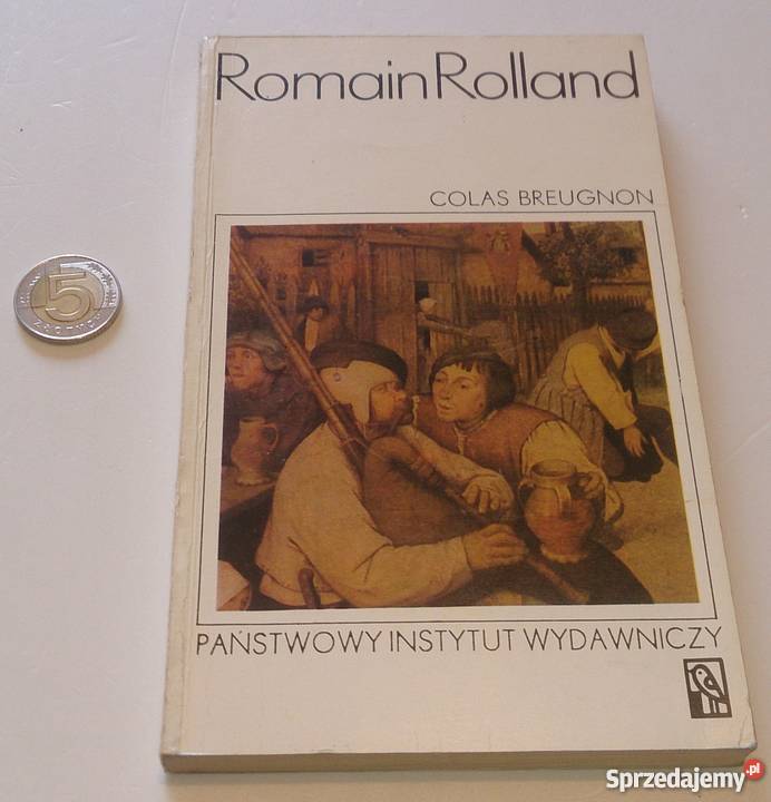 Romain Rolland Colas Breugnon Żyje jeszcze śląskie Rogoźnik
