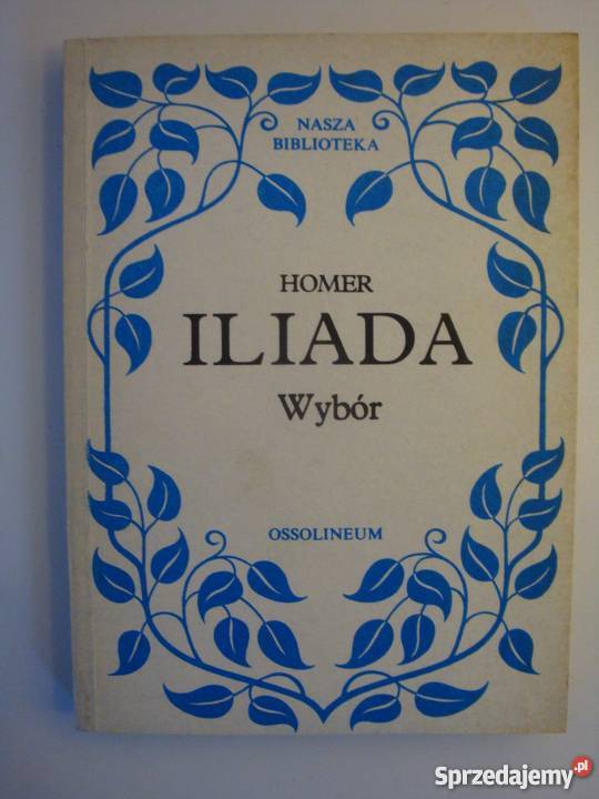 ILIADA WYBÓR HOMER poezja Płock