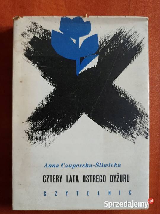 Cztery lata ostrego dyżuru A CzuperskaŚliwicka Załom