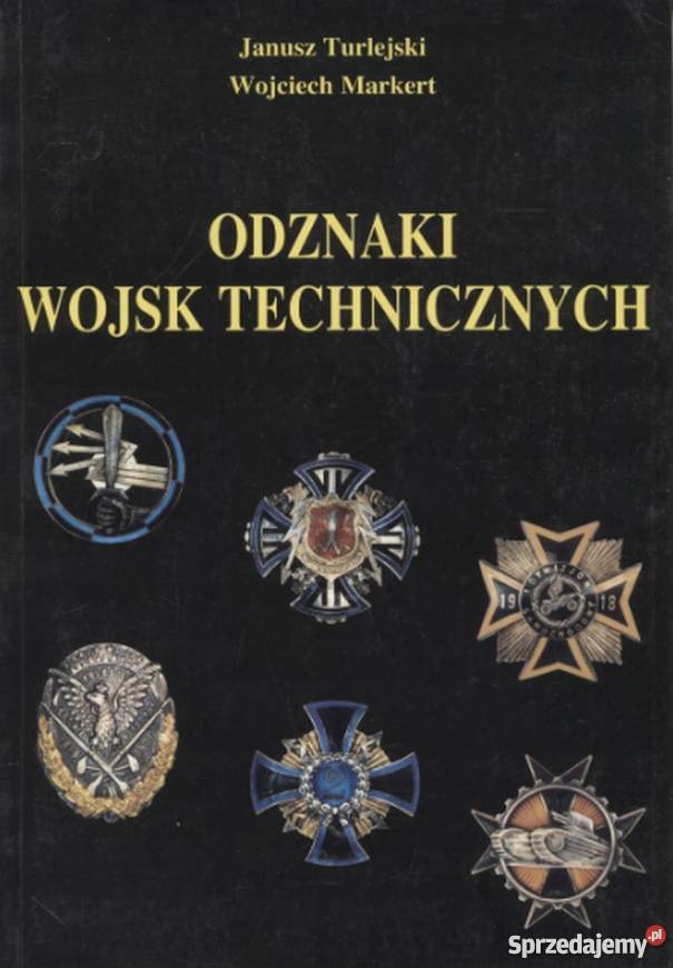 ODZNAKI WOJSK TECHNICZNYCH TURLEJSKI MARKERT militaria, broń, wojskowość lubelskie Chełm sprzedam