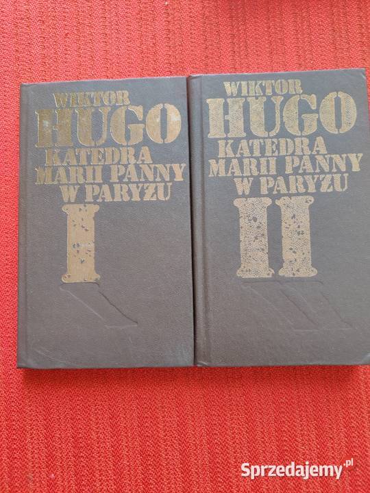 Katedra Marii Panny w Paryżu Wiktor Hugo śląskie Myszków sprzedam