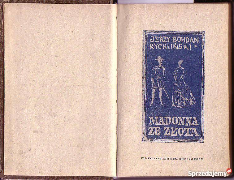 7024 MADONNA ZE ZŁOTA JERZY BOHDAN RYCHLIŃSKI Proza i poezja małopolskie Czyrna