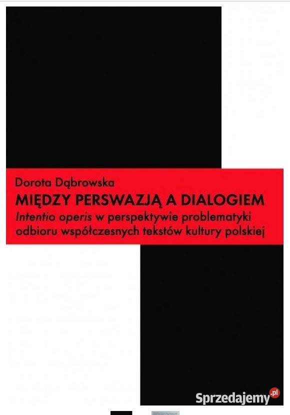 Między perswazją a dialogiem Intentio operis w