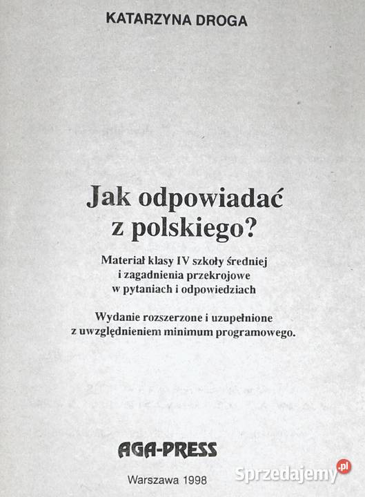 odpowiadać z polskiego Katarzyna Droga Rok wydania 1998 Chełm sprzedam
