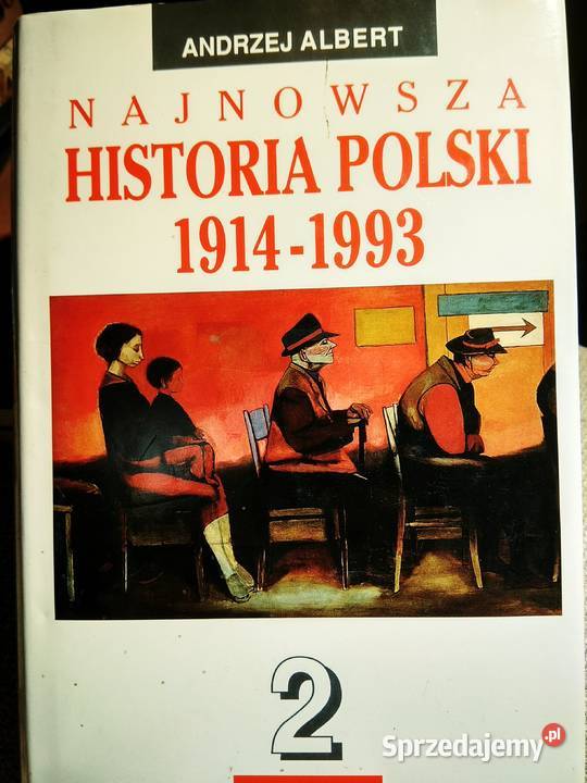Najnowsza historia Polski Andrzej Albert Bródno