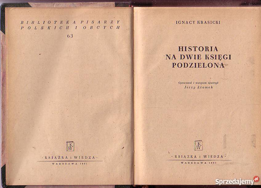8787 HISTORIA NA DWIE KSIĘGI PODZIELONA IGNACY literatura piękna - proza polska Książki i Podręczniki Czyrna