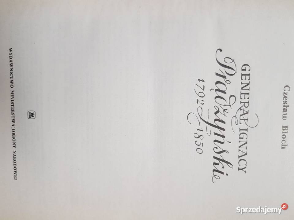 GENERAŁ IGNACY PRĄDZYŃSKI 1792850 CZESŁAW BLOCH twarda z obwolutą Proza i poezja Kielce