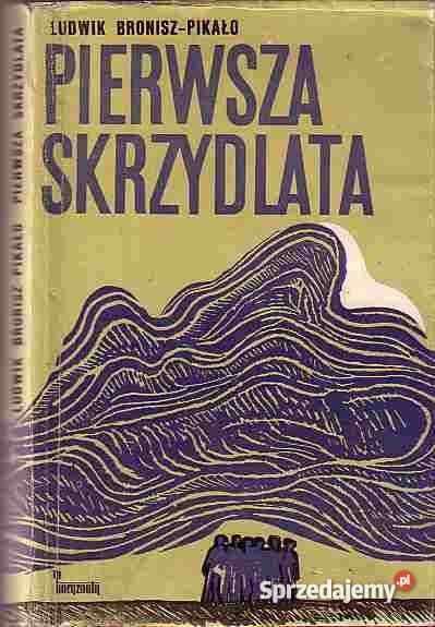 5068 PIERWSZA SKRZYDLATA LUDWIK BRONISZ PIKAŁO Czyrna
