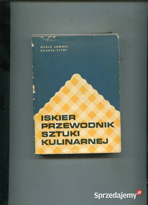 Iskier przewodnik sztuki kulinarnej Lemnis Vitry Szczecin sprzedam
