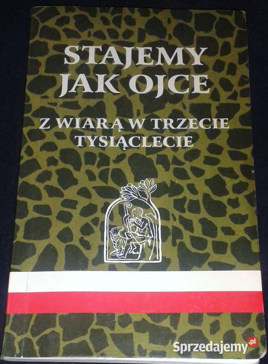 Stajemy ojce Z wiarą w trzecie tysiąc ksTadeusz lubelskie