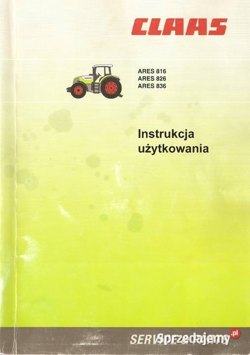 CLAAS ARES 816 826 836 INSTRUKCJA OBSŁUGI Kielce