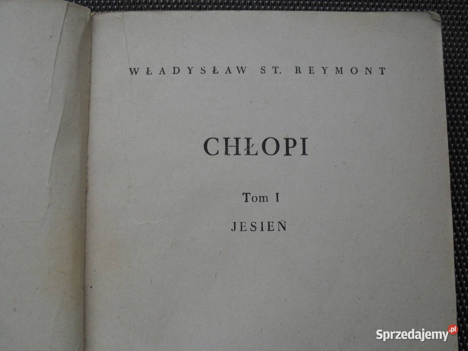 Chłopi. Jesień Tom I - Wł. St. Reymont Warszawa - Sprzedajemy.pl