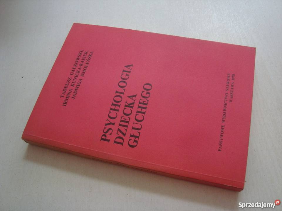 TADEUSZ GAŁKOWSKI PSYCHOLOGIA DZIECKA GŁUCHEGO Szczecin