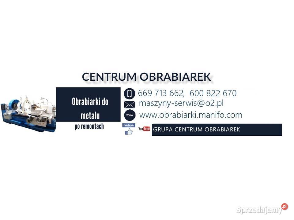 REMONTY SERWIS NAPRAWY BIEŻĄCE TOKAREK FREZAREK Pruszków sprzedam