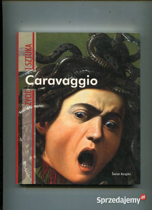 Caravaggio Życie i sztuka Rodolfo Papa