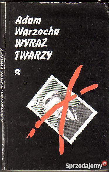 6184 WYRAZ TWARZY ADAM WARZOCHA literatura piękna - proza polska Czyrna
