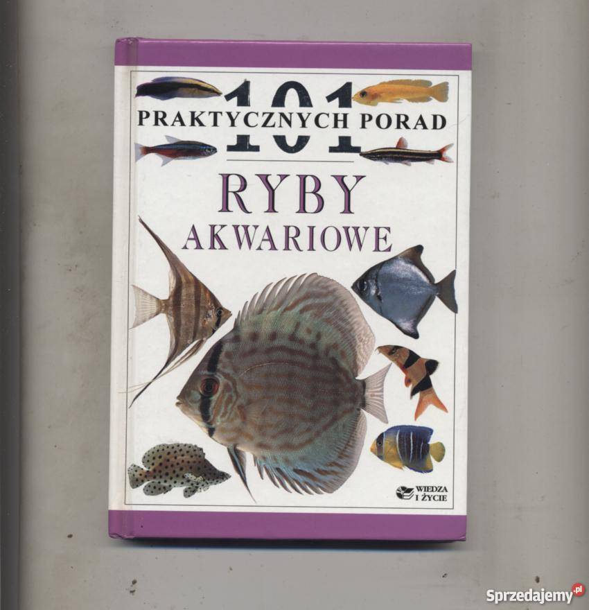 101 praktycznych porad Ryby akwariowe Pozostałe Szczecin