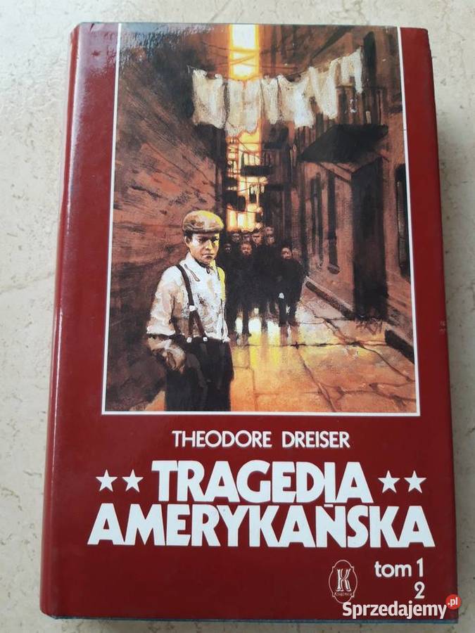 Tragedia Amerykańska Theodore Dreiser KSIĄŻNICA Bielsko-Biała