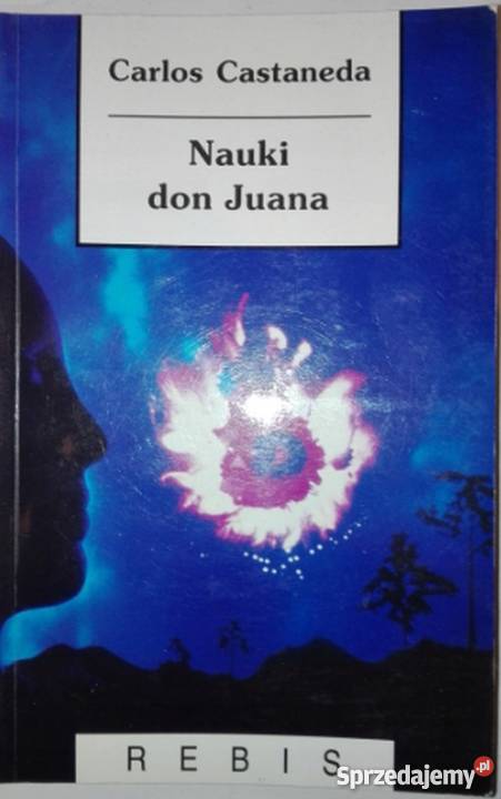 NAUKI DON JUANA CASTANEDA CARLOS Białystok