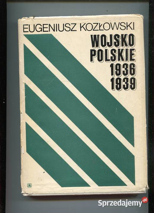 Wojsko Polskie 19361939 Eugeniusz Kozłowski