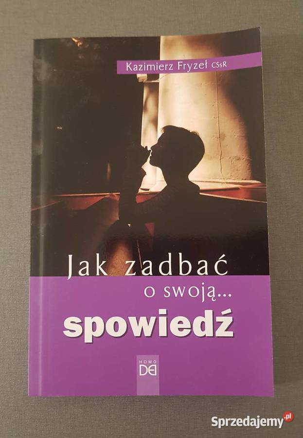 zadbać o swoją spowiedź Kazimierz Fryzeł małopolskie Kraków