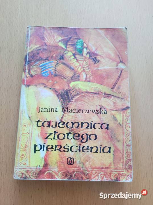 Tajemnica złotego pierścienia Janina Rok wydania 1987 Pozostałe Kielce
