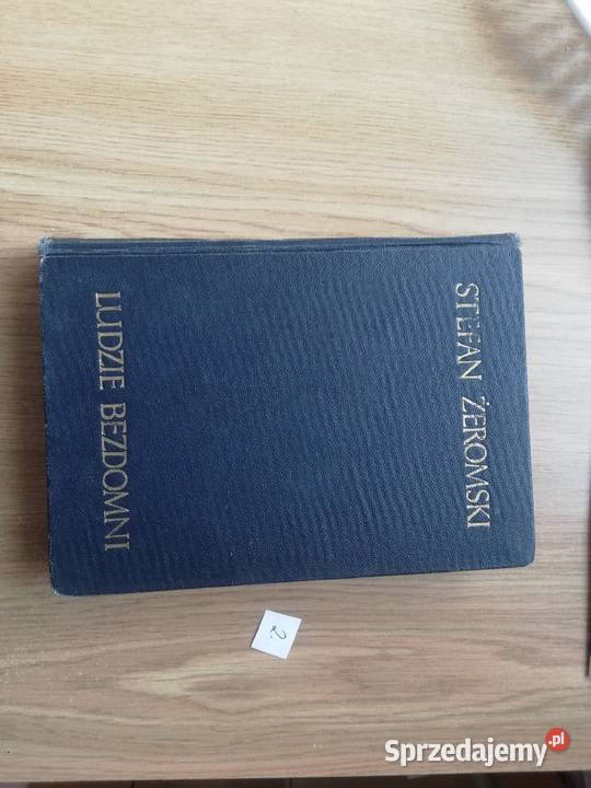 Stefana Żeromskiego ludzie bezdomni 1954r Pozostałe Warszawa sprzedam