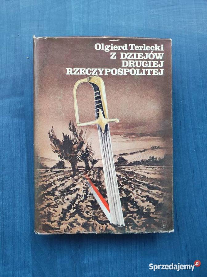 Z dziejów Drugiej Rzeczypospolitej Olgierd Kielce