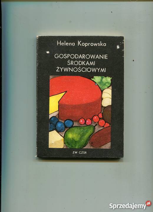 Gospodarowanie środkami żywnościowymi Helena Rok wydania 1978 Pozostałe Książki i Podręczniki Szczecin