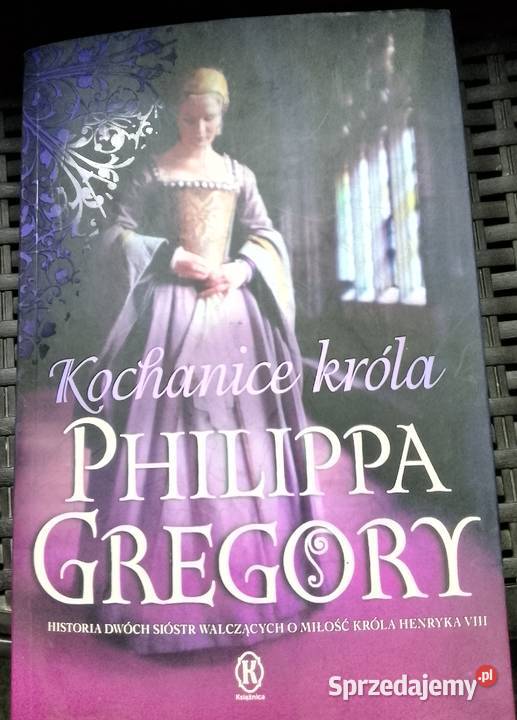 Sprzedam książkę pt Kochanice króla Philippa Książki i Podręczniki Kwidzyn sprzedam