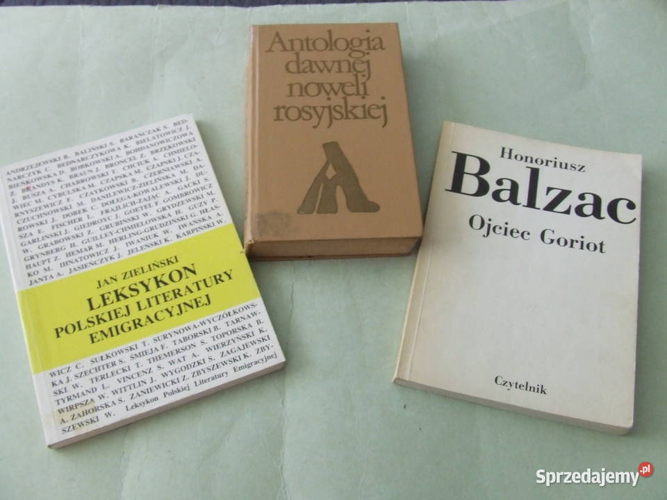 Ojciec Goriot Antologia dawnej noweli rosyjskiej Rok wydania 1987 Oborniki Śląskie