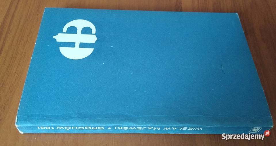 Grochów 1831 Wiesław Majewski Historyczne Bitwy historia, archeologia Gdańsk