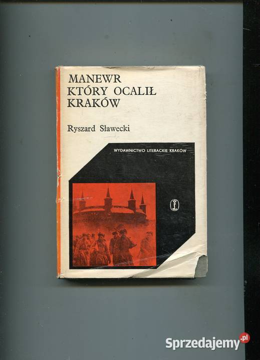 Manewr który ocalił Kraków Sławecki twarda z obwolutą zachodniopomorskie