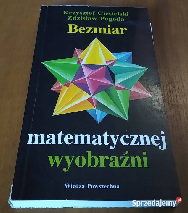 Bezmiar matematycznej wyobraźni Ciesielski Gdańsk