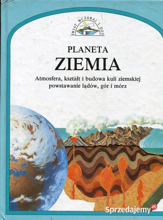 Planeta Ziemia Atmosfera kształt i budowa kuli Rok wydania 1991 Szczecin