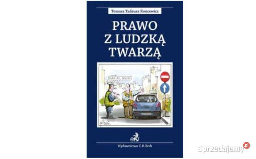 Tomasz Tadeusz Koncewicz Prawo z ludzką twarzą