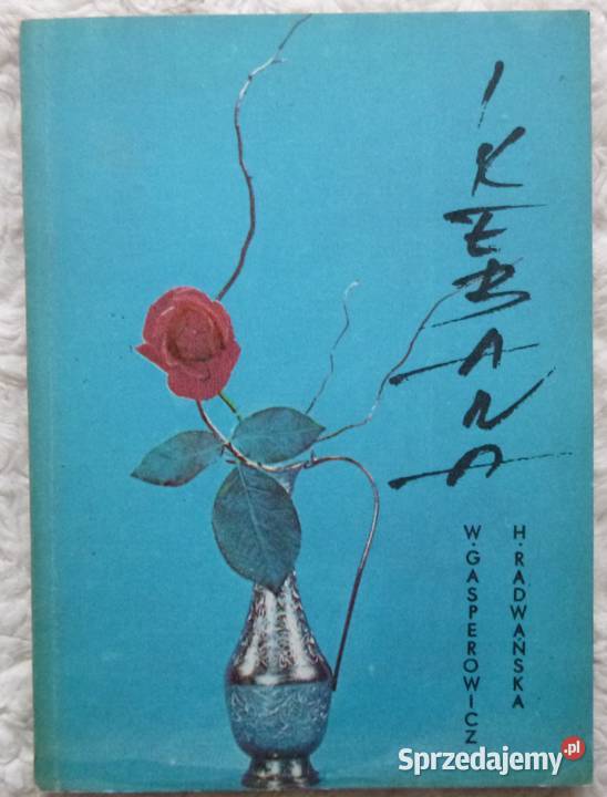 Ikebana Układanie kwiatów W Gasperowicz H mazowieckie Warszawa sprzedam