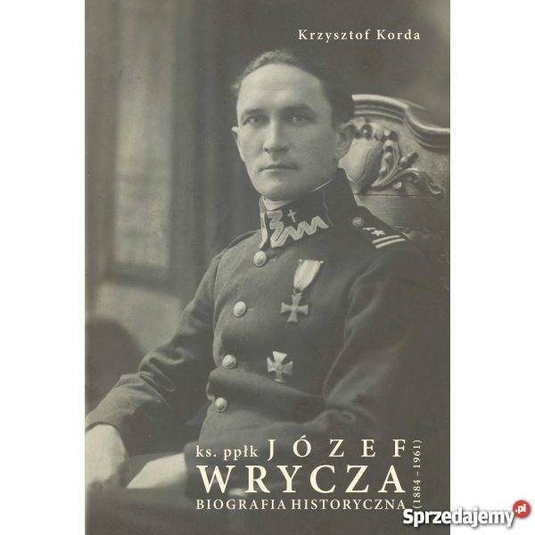 Ks ppłk Józef Wrycza 18841961 Biografia Wejherowo sprzedam