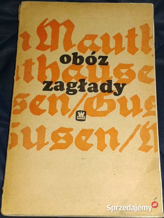 MauthausenGusen Obóz zagłady Stanisław Chełm