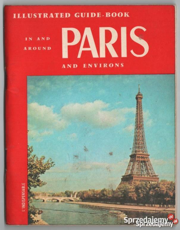 PARIS AND ENVIRONS Rok wydania 2007 Legnica sprzedam