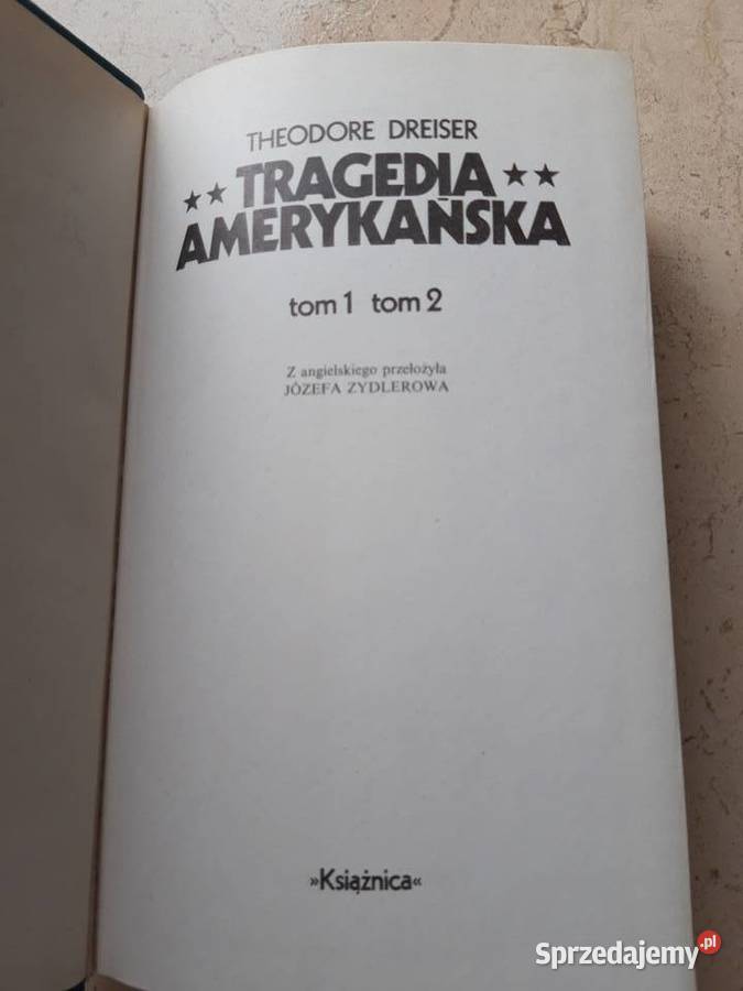 Tragedia Amerykańska Theodore Dreiser KSIĄŻNICA