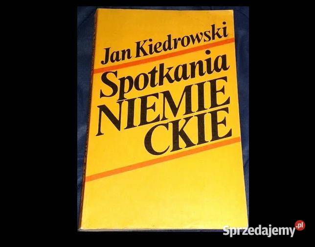 Spotkania niemieckie - Jan Kiedrowski