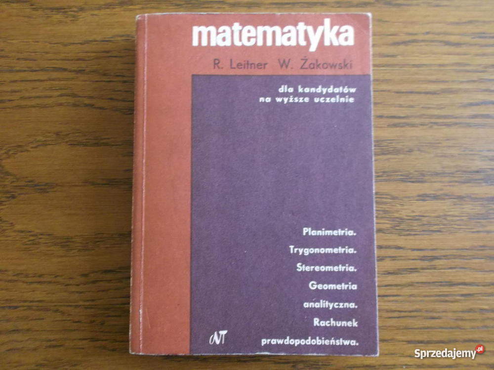 Matematyka kandydatów na wyższe uczelnie RLeitne Podręczniki Czersk